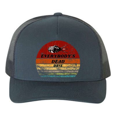 Everybodys Dead Dave Yupoong Adult 5-Panel Trucker Hat