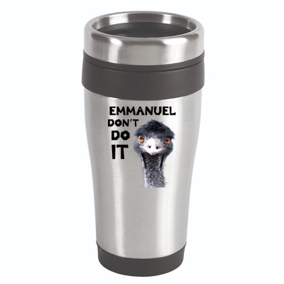 Emmanuel Don't Do It Viral Emu 16oz Travel Tumbler