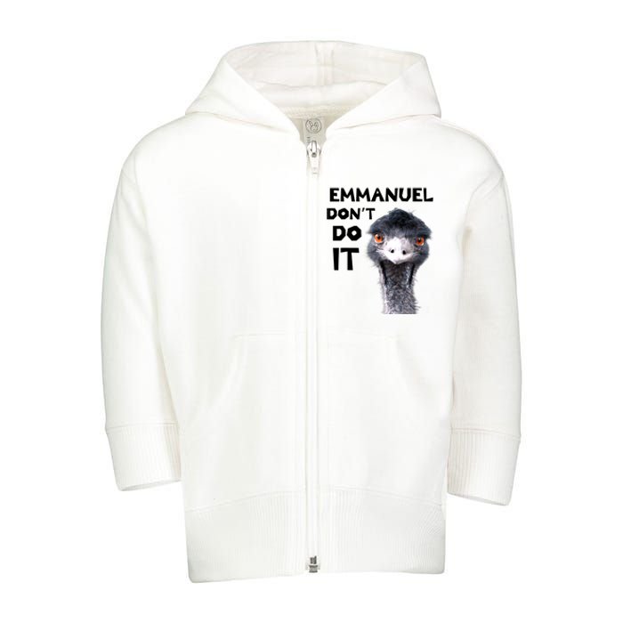 Emmanuel Don't Do It Viral Emu Toddler Zip Fleece Hoodie