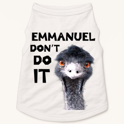 Emmanuel Don't Do It Viral Emu Doggie Tank