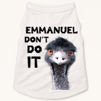 Emmanuel Don't Do It Viral Emu Doggie Tank