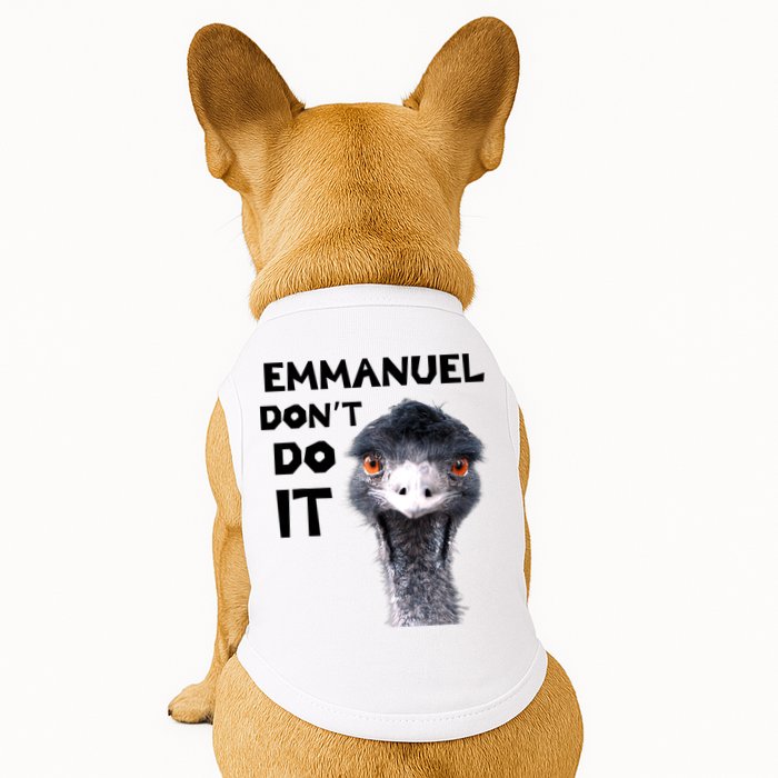Emmanuel Don't Do It Viral Emu Doggie Tank