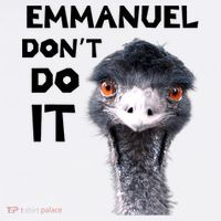 Emmanuel Don't Do It Viral Emu Performance Shirt