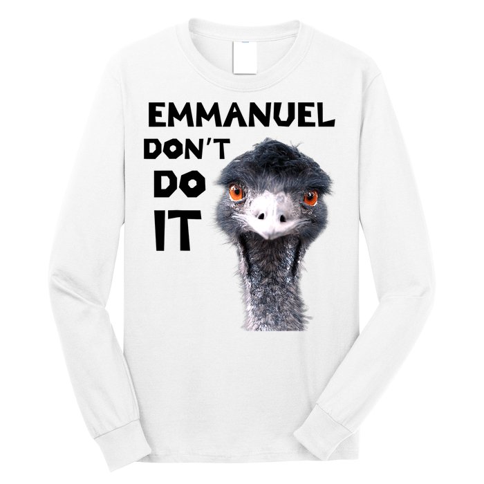 Emmanuel Don't Do It Viral Emu Long Sleeve Shirt