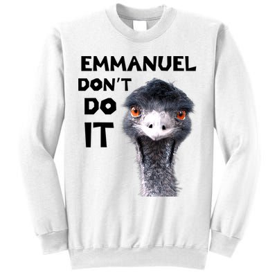 Emmanuel Don't Do It Viral Emu Sweatshirt
