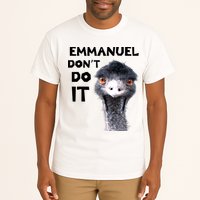 Emmanuel Don't Do It Viral Emu Tall T-Shirt
