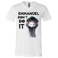 Emmanuel Don't Do It Viral Emu V-Neck T-Shirt