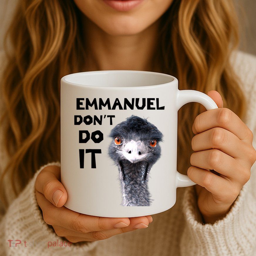 Emmanuel Don't Do It Viral Emu Mug