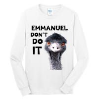 Emmanuel Don't Do It Viral Emu Tall Long Sleeve T-Shirt