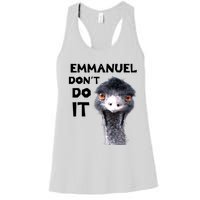 Emmanuel Don't Do It Viral Emu Women's Racerback Tank