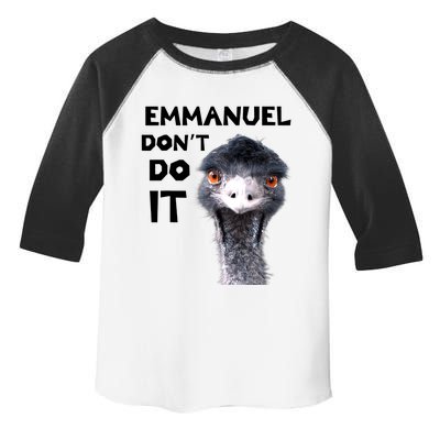 Emmanuel Don't Do It Viral Emu Toddler Fine Jersey T-Shirt