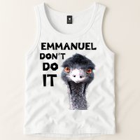 Emmanuel Don't Do It Viral Emu Tank Top
