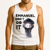 Emmanuel Don't Do It Viral Emu Tank Top