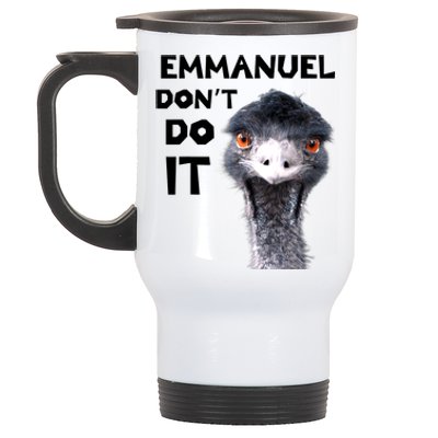 Emmanuel Don't Do It Viral Emu Stainless Steel Travel Mug