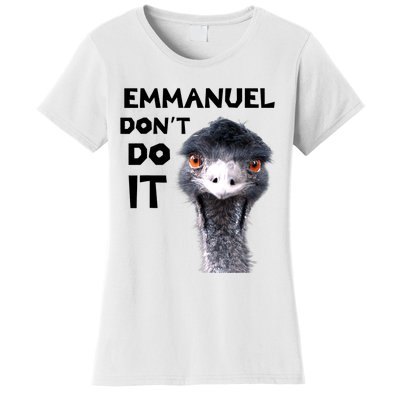 Emmanuel Don't Do It Viral Emu Women's T-Shirt