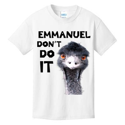 Emmanuel Don't Do It Viral Emu Kids T-Shirt