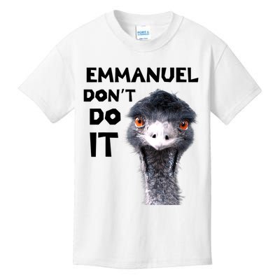 Emmanuel Don't Do It Viral Emu Kids T-Shirt