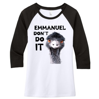 Emmanuel Don't Do It Viral Emu Women's Tri-Blend 3/4-Sleeve Raglan Shirt