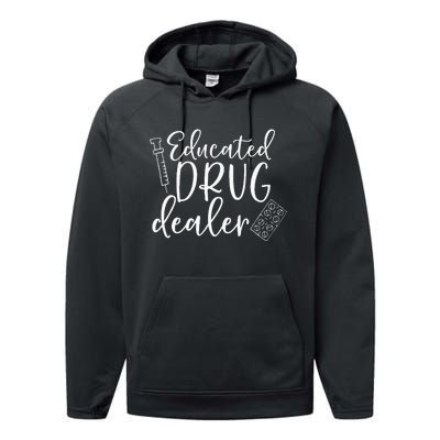 Educated Drug Dealer Wo Sarcastic Nurse Doctor Performance Fleece Hoodie