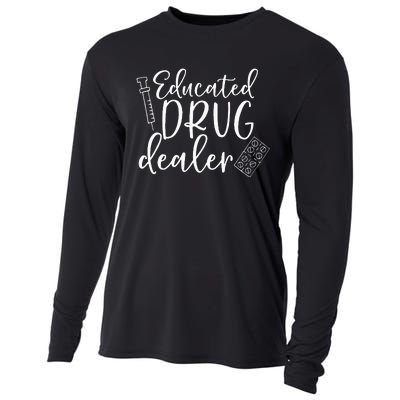 Educated Drug Dealer Wo Sarcastic Nurse Doctor Cooling Performance Long Sleeve Crew