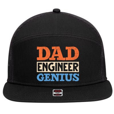 Engineer Dads Dad Engineer Genius Engineering Dad Gift 7 Panel Mesh Trucker Snapback Hat