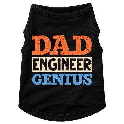 Engineer Dads Dad Engineer Genius Engineering Dad Gift Doggie Tank
