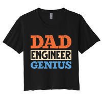 Engineer Dads Dad Engineer Genius Engineering Dad Gift Crop Top