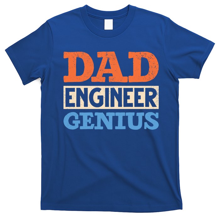 Engineer Dads Dad Engineer Genius Engineering Dad Gift T-Shirt