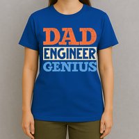 Engineer Dads Dad Engineer Genius Engineering Dad Gift T-Shirt