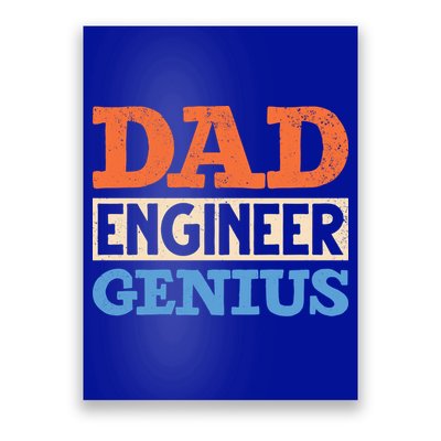Engineer Dads Dad Engineer Genius Engineering Dad Gift Poster