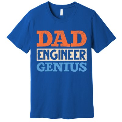 Engineer Dads Dad Engineer Genius Engineering Dad Gift Premium T-Shirt