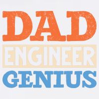 Engineer Dads Dad Engineer Genius Engineering Dad Gift Garment-Dyed Sweatshirt