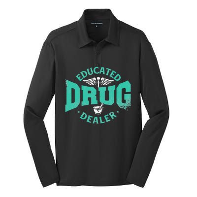 Educated Drug Dealer Pharmacist RX Student PharmD Silk Touch Performance Long Sleeve Polo