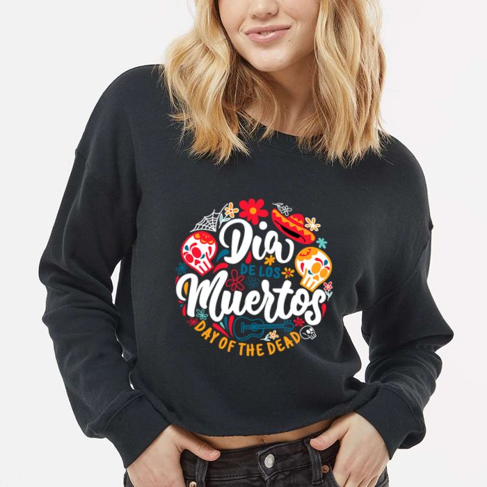 El Dia De Los Muertos Day Of The Dead Skull Sambrero Guitar Cropped Pullover Crew