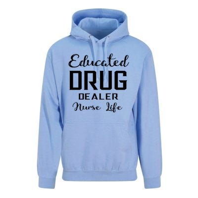 Educated Drug Dealer Nurse Life Funny Great Gift Unisex Surf Hoodie