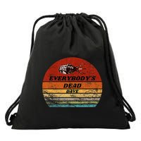 Everybodys Dead Dave Drawstring Bag