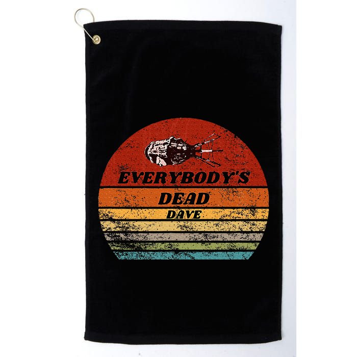 Everybodys Dead Dave Golf Towel