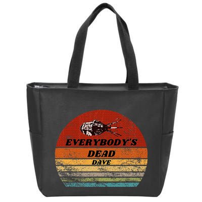Everybodys Dead Dave Zip Tote Bag