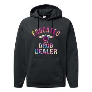 Educated Drug Dealer Nurse Life Funny Nurse Performance Fleece Hoodie