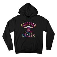 Educated Drug Dealer Nurse Life Funny Nurse Hoodie