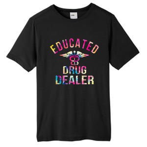 Educated Drug Dealer Nurse Life Funny Nurse Tall Fusion ChromaSoft Performance T-Shirt