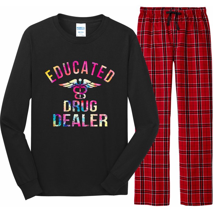 Educated Drug Dealer Nurse Life Funny Nurse Long Sleeve Pajama Set