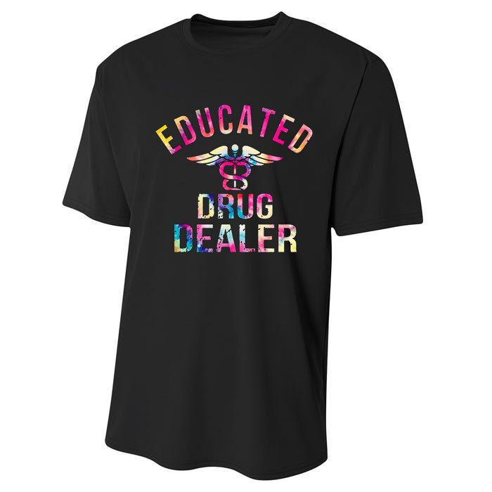 Educated Drug Dealer Nurse Life Funny Nurse Performance Sprint T-Shirt