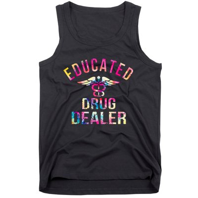 Educated Drug Dealer Nurse Life Funny Nurse Tank Top