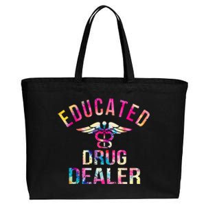 Educated Drug Dealer Nurse Life Funny Nurse Cotton Canvas Jumbo Tote