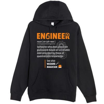 Engineer Definition Description Hilarious Engineering Gift Premium Pullover Hoodie