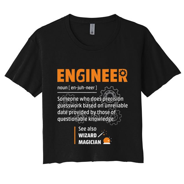 Engineer Definition Description Hilarious Engineering Gift Crop Top