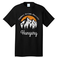 Explore Dream Discover Hungary Vintage Hungary Vacation Tall T-Shirt