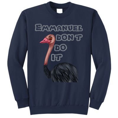 Emmanuel Don’t Do It! Sweatshirt