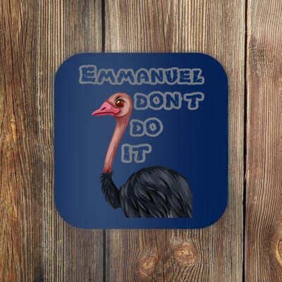 Emmanuel Don’t Do It! Coaster